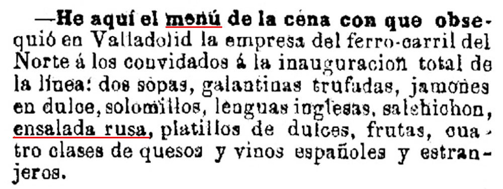 Snippet of the inauguration menu of the railway in Valladolid. It includes the Russian salad. Snippet of the inauguration menu of the railway in Valladolid. It includes the Russian salad.